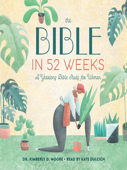 Title details for The Bible in 52 Weeks by Kimberly D. Moore - Wait list